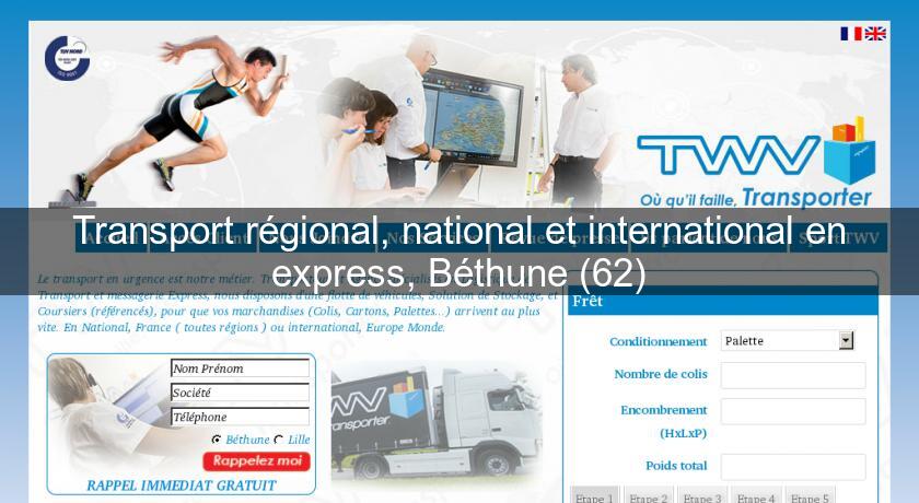 Transport régional, national et international en express, Béthune (62) Transport régional, national et international en express, Béthune (62)