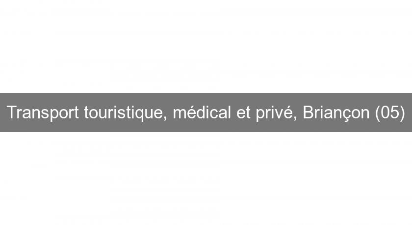Transport touristique, médical et privé, Briançon (05) Transport touristique, médical et privé, Briançon (05)