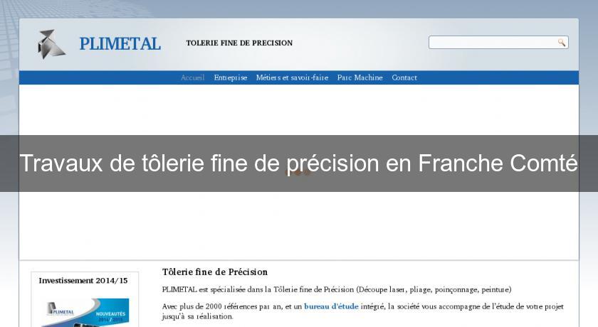 Travaux de tôlerie fine de précision en Franche Comté Travaux de tôlerie fine de précision en Franche Comté