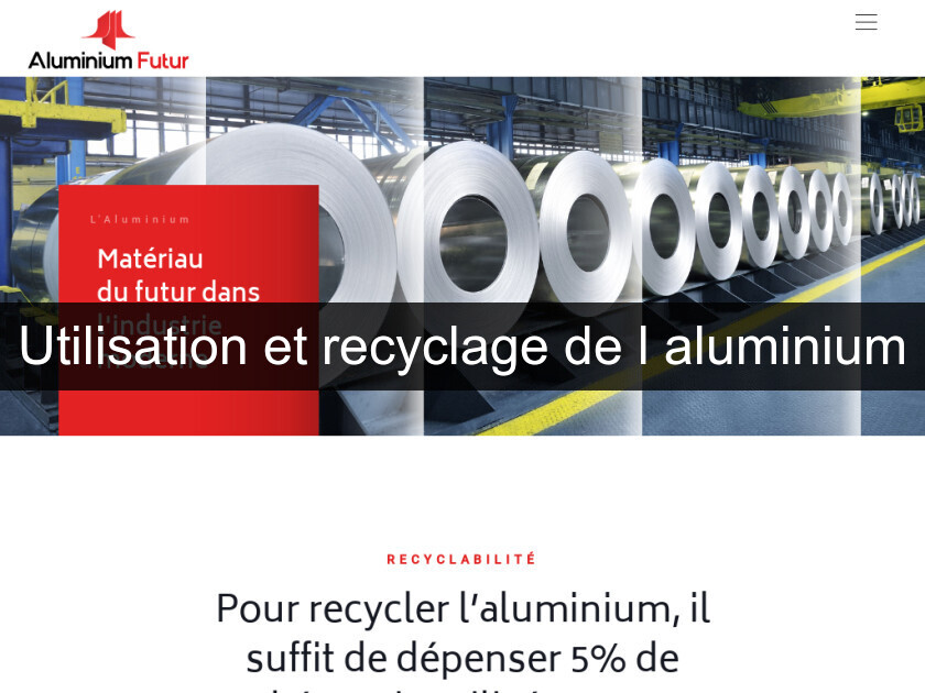 Utilisation et recyclage de l'aluminium Utilisation et recyclage de l'aluminium