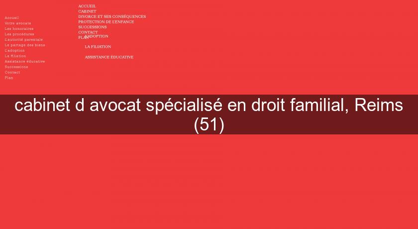 cabinet d'avocat spécialisé en droit familial, Reims (51) cabinet d'avocat spécialisé en droit familial, Reims (51)