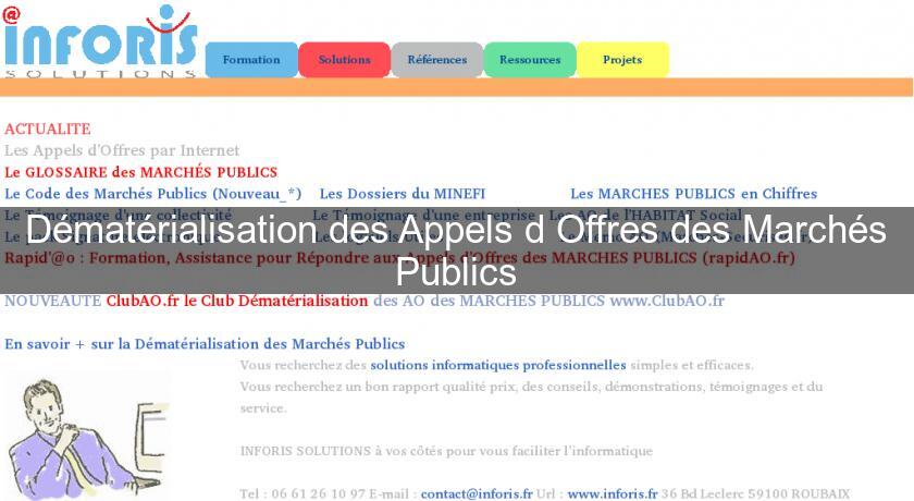 Dématérialisation des Appels d'Offres des Marchés Publics Dématérialisation des Appels d'Offres des Marchés Publics