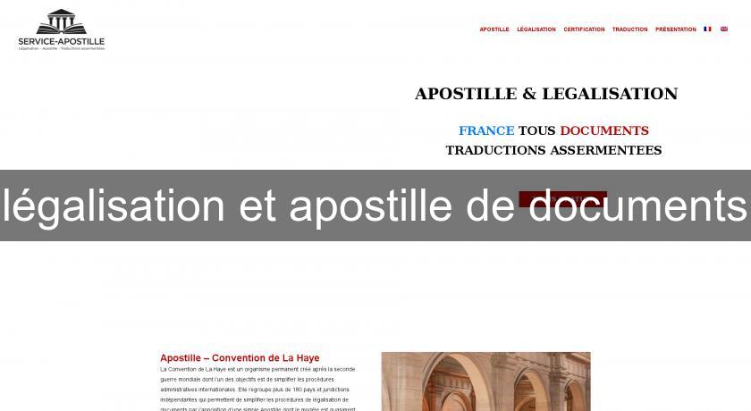 légalisation et apostille de documents légalisation et apostille de documents