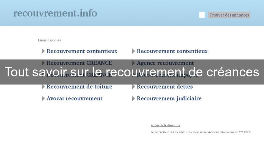 Tout savoir sur le recouvrement de créances Tout savoir sur le recouvrement de créances