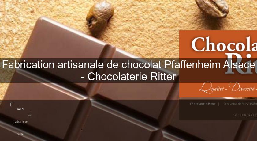 Fabrication artisanale de chocolat Pfaffenheim Alsace - Chocolaterie Ritter Fabrication artisanale de chocolat Pfaffenheim Alsace - Chocolaterie Ritter