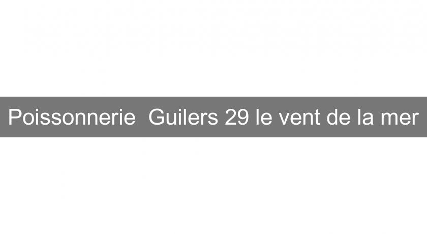Poissonnerie Guilers 29 le vent de la mer Poissonnerie Guilers 29 le vent de la mer