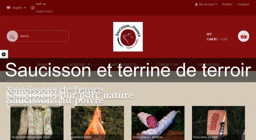 Saucisson et terrine de terroir Saucisson et terrine de terroir