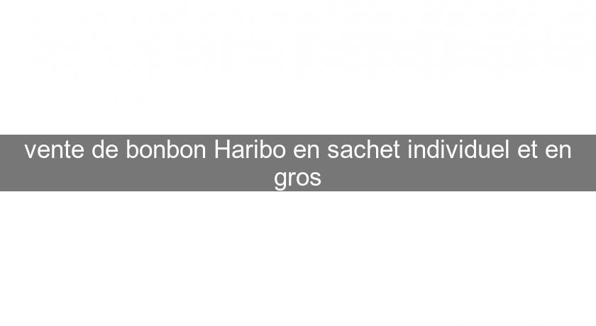 vente de bonbon Haribo en sachet individuel et en gros vente de bonbon Haribo en sachet individuel et en gros