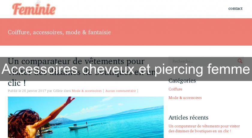 Accessoires cheveux et piercing femme Accessoires cheveux et piercing femme