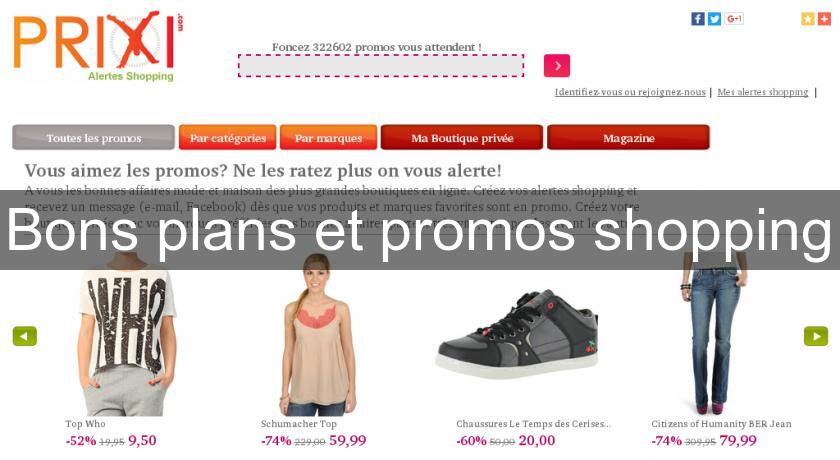 Bons plans et promos shopping Bons plans et promos shopping