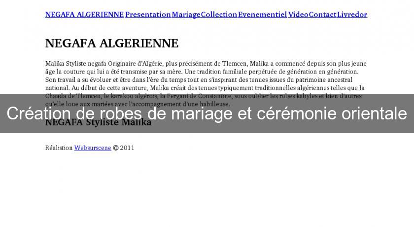 Création de robes de mariage et cérémonie orientale Création de robes de mariage et cérémonie orientale