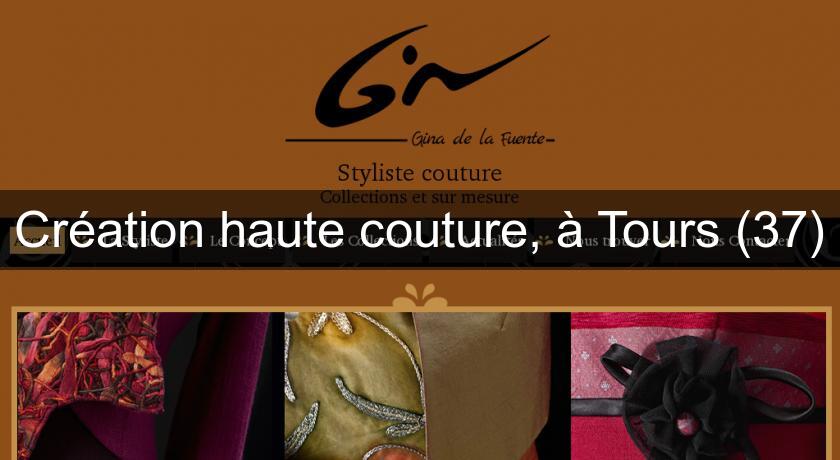 Création haute couture, à Tours (37) Création haute couture, à Tours (37)