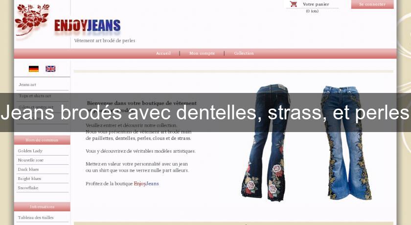Jeans brodés avec dentelles, strass, et perles Jeans brodés avec dentelles, strass, et perles