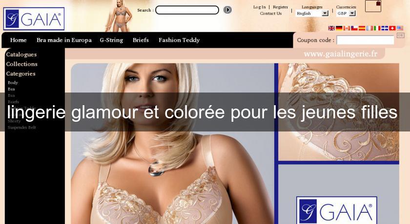 lingerie glamour et colorée pour les jeunes filles lingerie glamour et colorée pour les jeunes filles