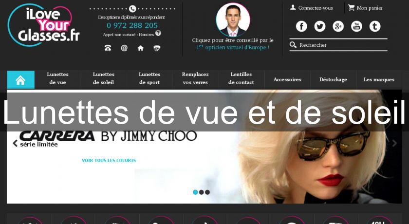 Lunettes de vue et de soleil Lunettes de vue et de soleil
