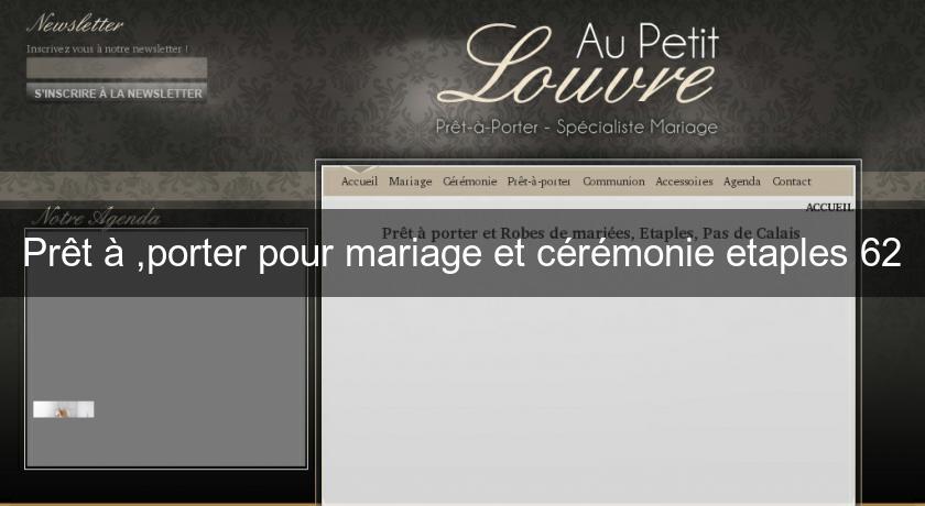 Prêt à ,porter pour mariage et cérémonie etaples 62 Prêt à ,porter pour mariage et cérémonie etaples 62
