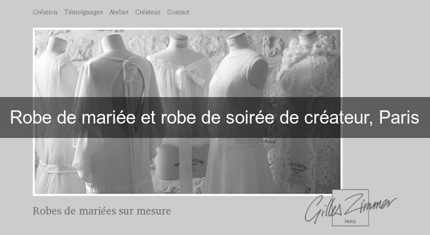 Robe de mariée et robe de soirée de créateur, Paris Robe de mariée et robe de soirée de créateur, Paris
