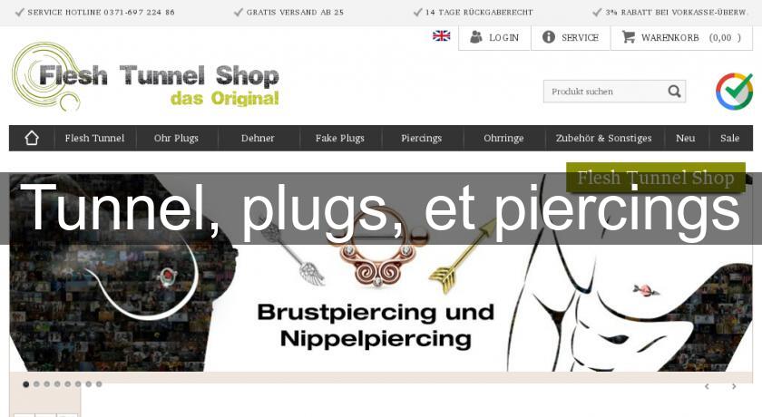 Tunnel, plugs, et piercings Tunnel, plugs, et piercings