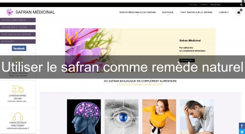 Utiliser le safran comme remède naturel Utiliser le safran comme remède naturel