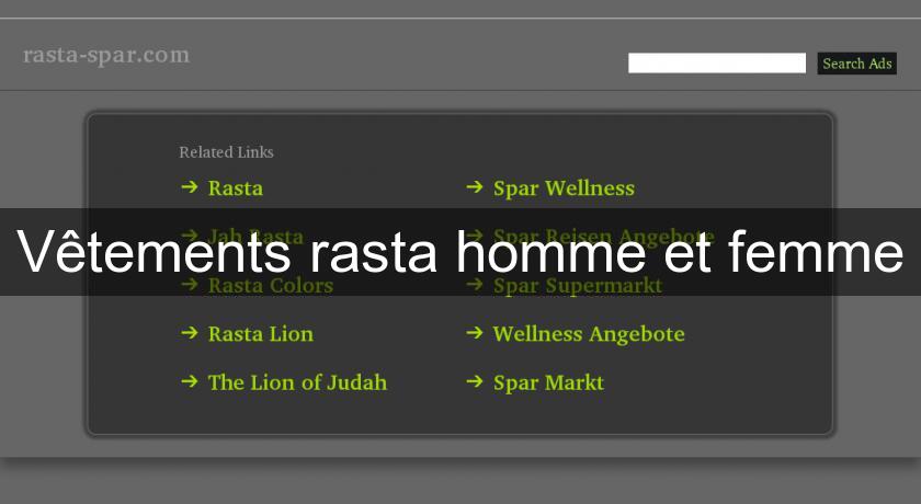 Vêtements rasta homme et femme Vêtements rasta homme et femme