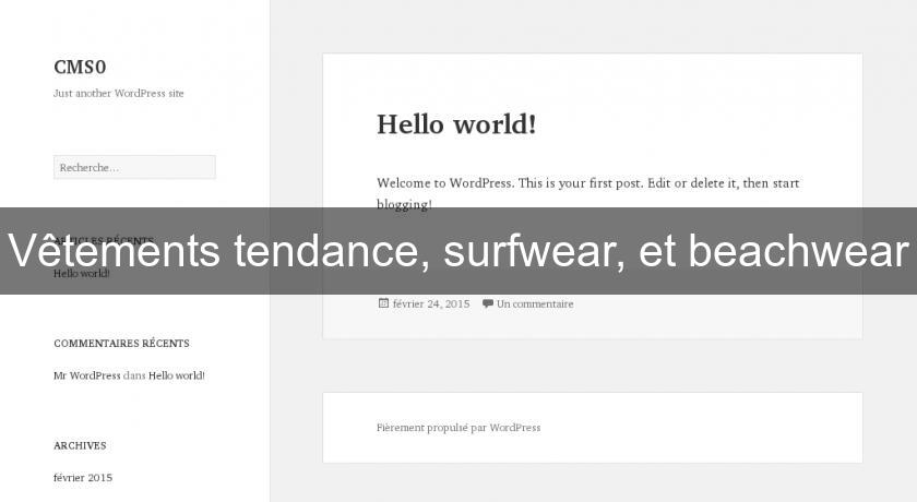 Vêtements tendance, surfwear, et beachwear Vêtements tendance, surfwear, et beachwear