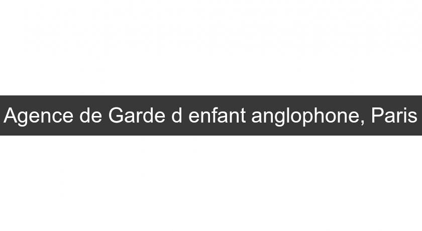 Agence de Garde d'enfant anglophone, Paris Agence de Garde d'enfant anglophone, Paris