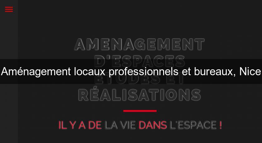 Aménagement locaux professionnels et bureaux, Nice Aménagement locaux professionnels et bureaux, Nice