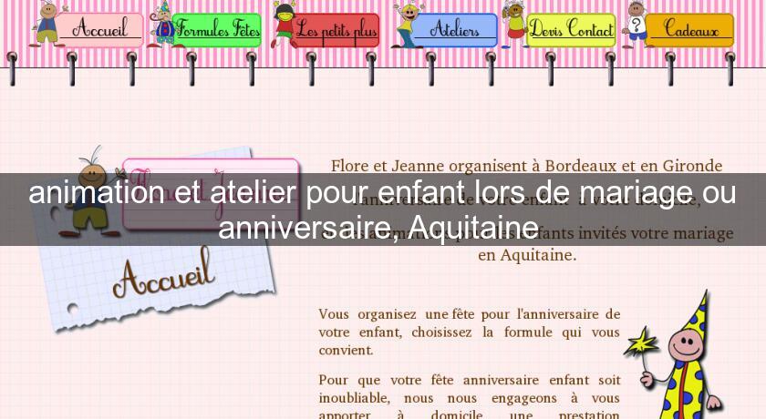 animation et atelier pour enfant lors de mariage ou anniversaire, Aquitaine animation et atelier pour enfant lors de mariage ou anniversaire, Aquitaine