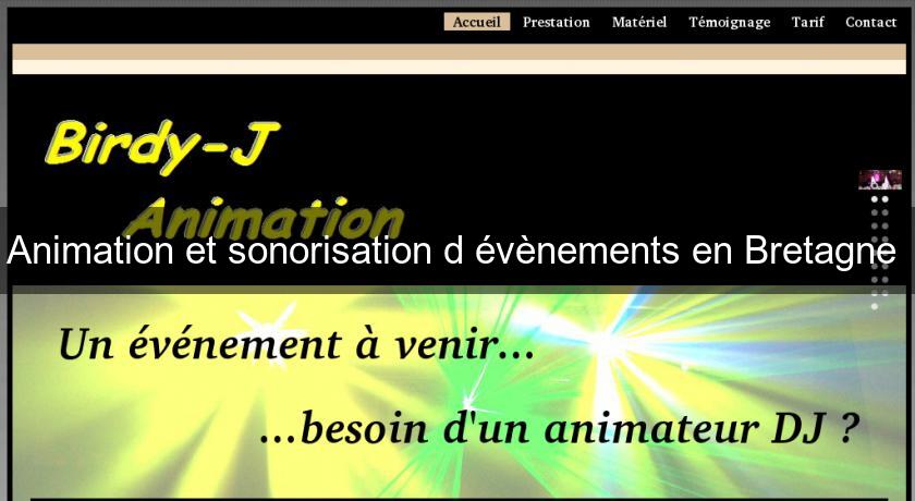 Animation et sonorisation d'évènements en Bretagne Animation et sonorisation d'évènements en Bretagne