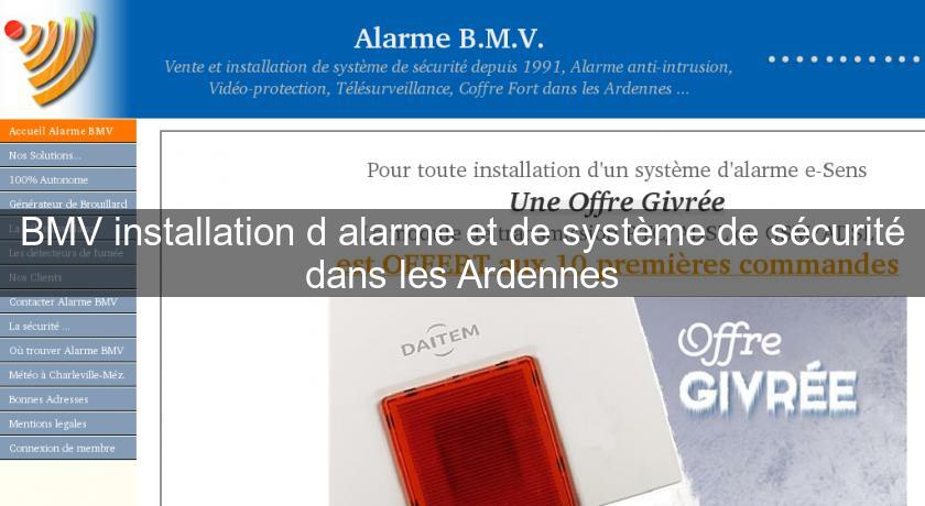BMV installation d'alarme et de système de sécurité dans les Ardennes BMV installation d'alarme et de système de sécurité dans les Ardennes