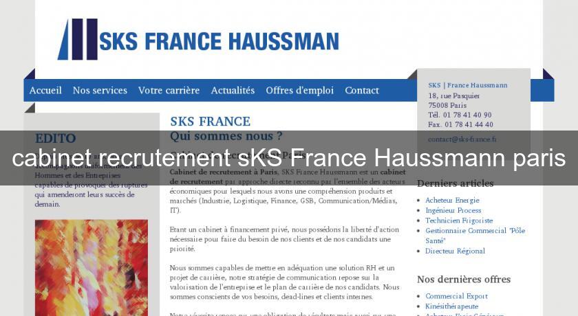 cabinet recrutement sKS France Haussmann paris cabinet recrutement sKS France Haussmann paris