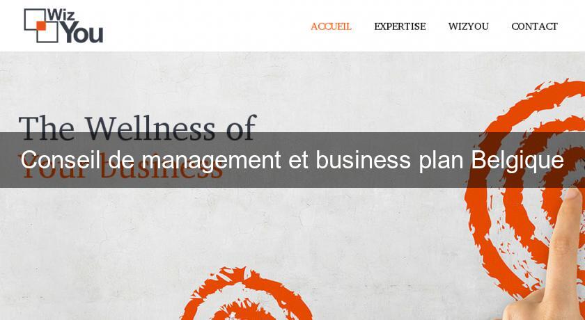 Conseil de management et business plan Belgique Conseil de management et business plan Belgique