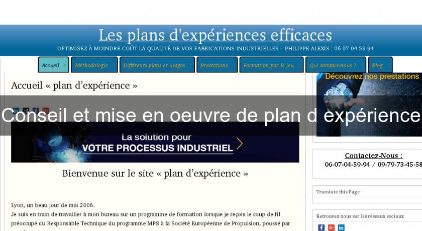 Conseil et mise en oeuvre de plan d'expérience Conseil et mise en oeuvre de plan d'expérience