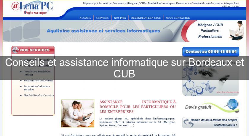 Conseils et assistance informatique sur Bordeaux et CUB Conseils et assistance informatique sur Bordeaux et CUB