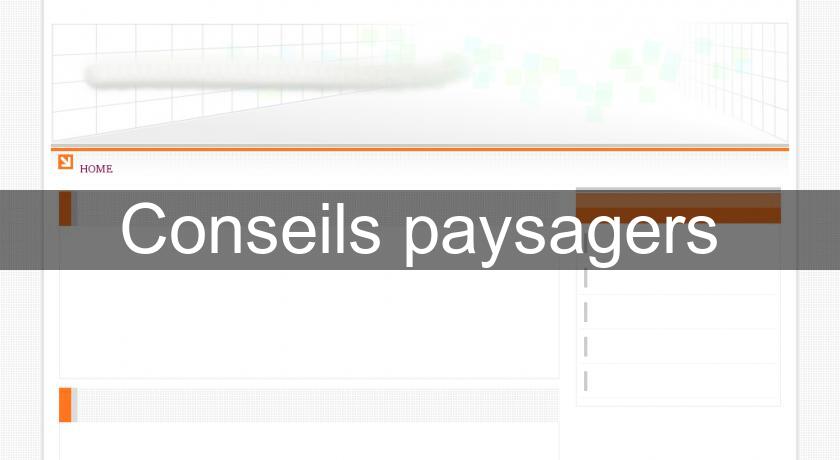 Conseils paysagers Conseils paysagers