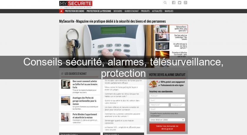 Conseils sécurité, alarmes, télésurveillance, protection Conseils sécurité, alarmes, télésurveillance, protection