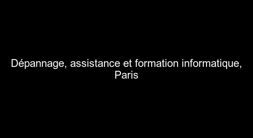 Dépannage, assistance et formation informatique, Paris Dépannage, assistance et formation informatique, Paris