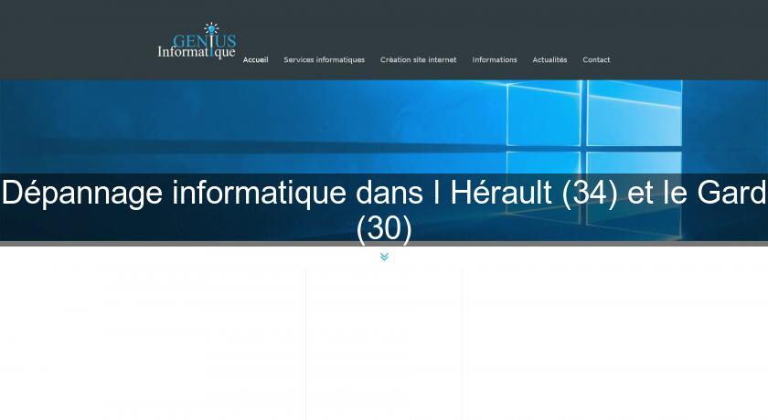 Dépannage informatique dans l'Hérault (34) et le Gard (30) Dépannage informatique dans l'Hérault (34) et le Gard (30)