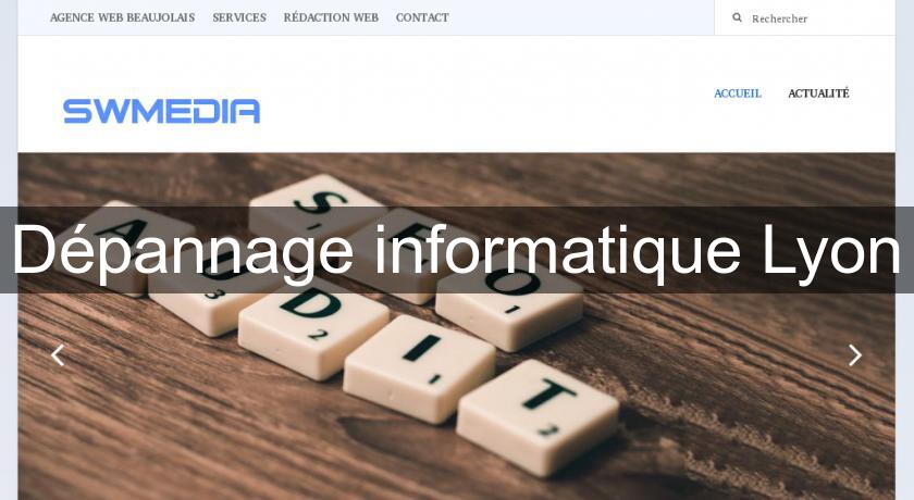 Dépannage informatique Lyon Dépannage informatique Lyon