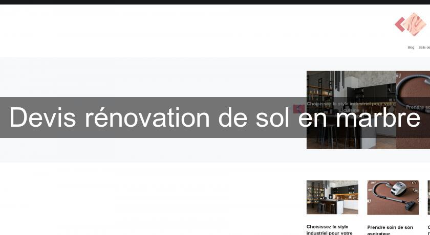 Devis rénovation de sol en marbre Devis rénovation de sol en marbre