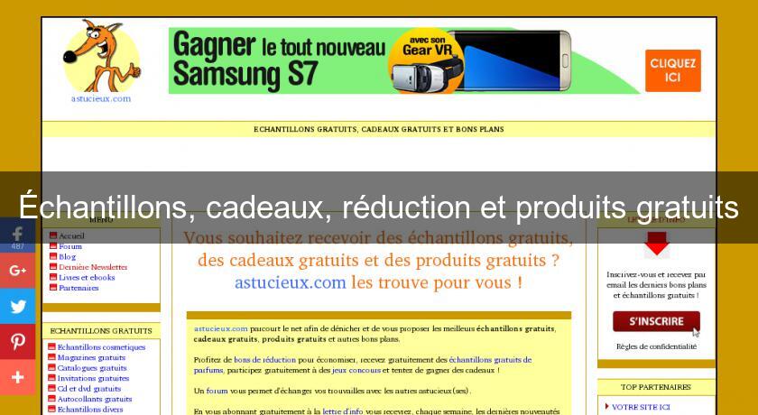 Échantillons, cadeaux, réduction et produits gratuits Échantillons, cadeaux, réduction et produits gratuits