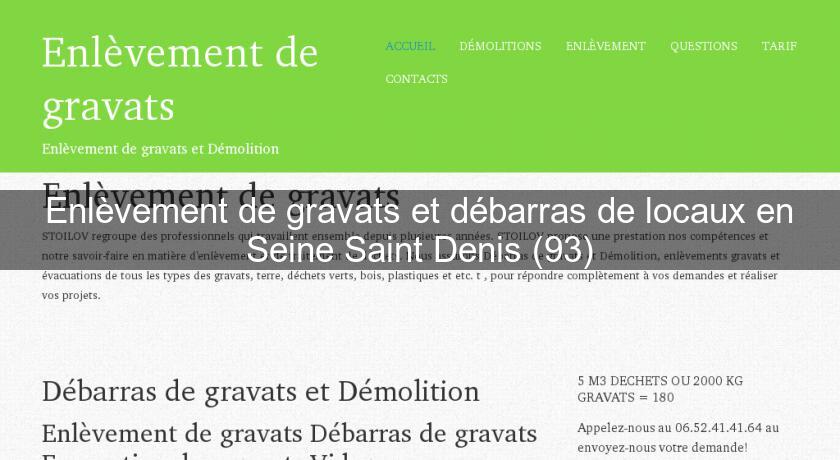 Enlèvement de gravats et débarras de locaux en Seine Saint Denis (93) Enlèvement de gravats et débarras de locaux en Seine Saint Denis (93)