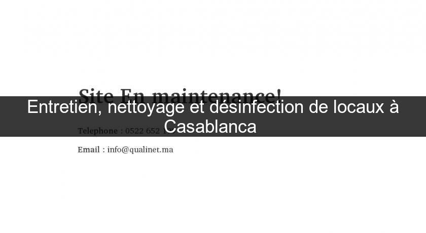 Entretien, nettoyage et désinfection de locaux à Casablanca Entretien, nettoyage et désinfection de locaux à Casablanca