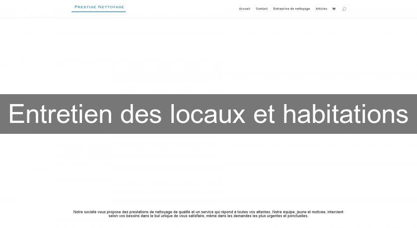 Entretien des locaux et habitations Entretien des locaux et habitations