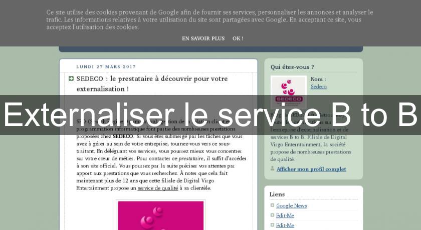 Externaliser le service B to B Externaliser le service B to B