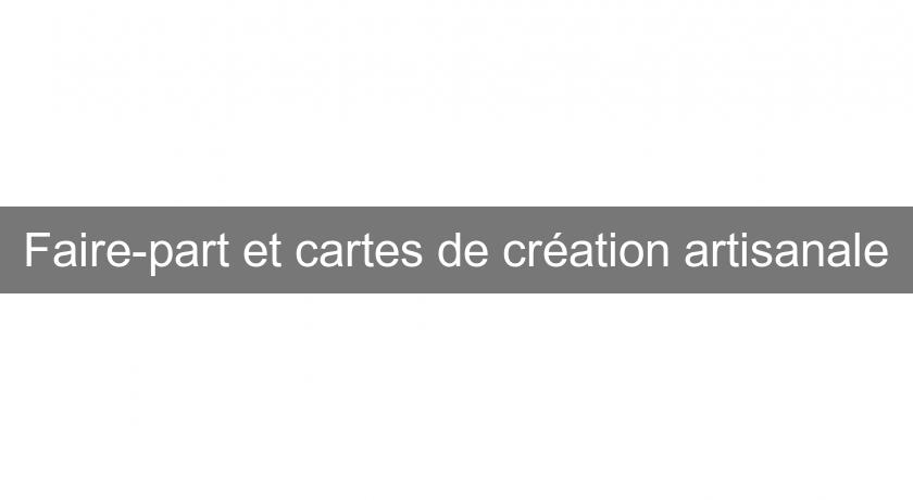 Faire-part et cartes de création artisanale Faire-part et cartes de création artisanale