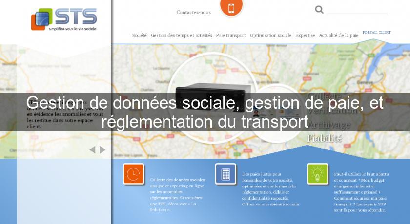 Gestion de données sociale, gestion de paie, et réglementation du transport Gestion de données sociale, gestion de paie, et réglementation du transport