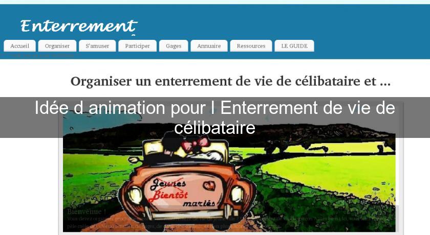 Idées jeux enterrement de vie de célibataire