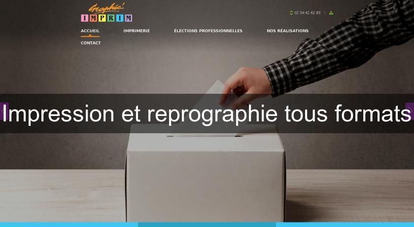 Impression et reprographie tous formats Impression et reprographie tous formats
