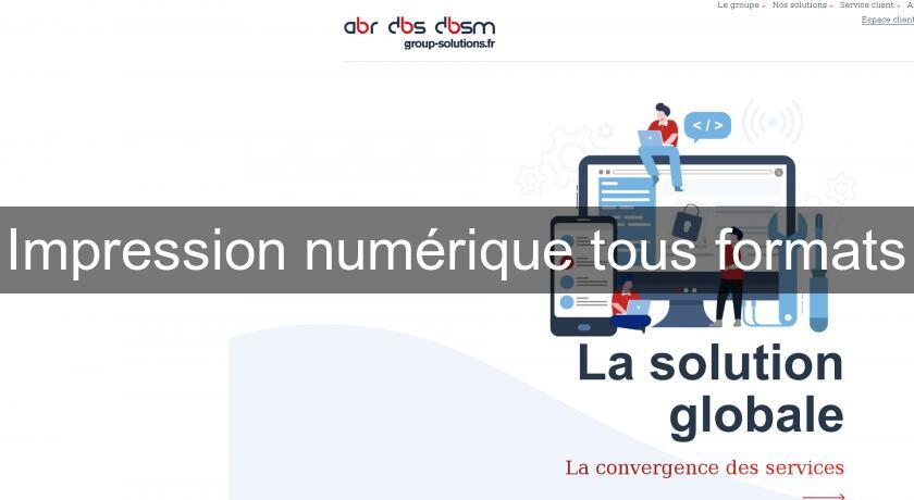 Impression numérique tous formats Impression numérique tous formats